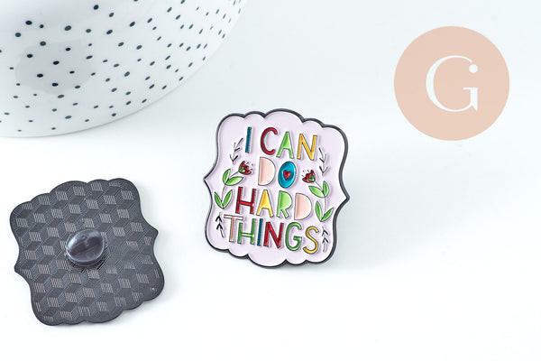 Broche pin's encouragement "I can do Hard Things" 38mm, x1 (G10749)