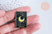 Broche pins carte tarot La lune mystique émail noir doré émail 30.5mm,broche dorée,décoration veste,x1 G6718