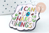 Broche pin's encouragement "I can do Hard Things" 38mm, x1 (G10749)